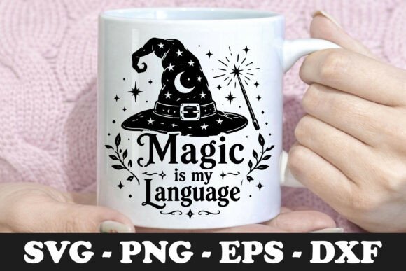 Download Magic is My Language | Witch Hat SVG Mug - Witch hat Collection